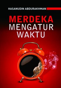 Merdeka Mengatur Waktu